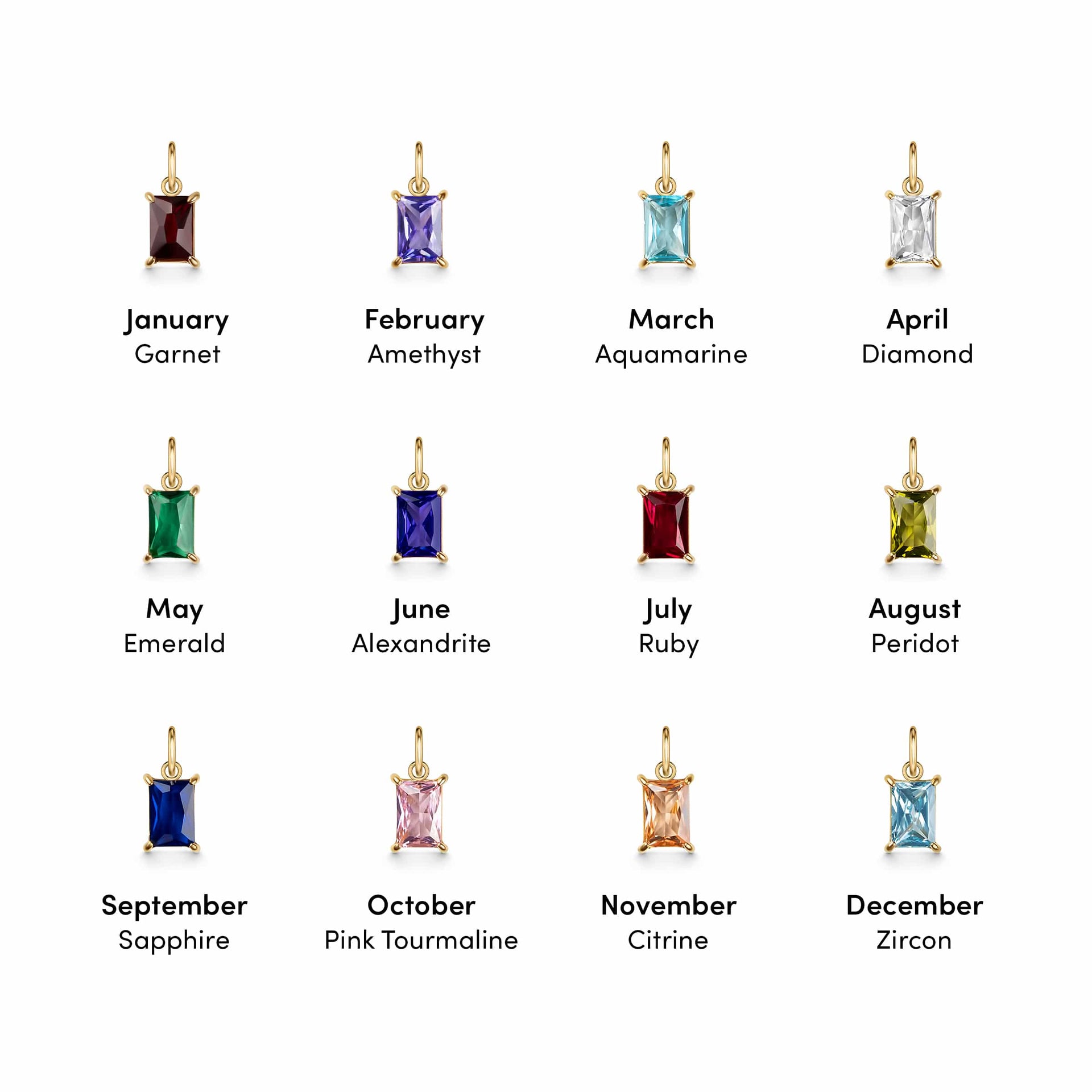 all 12 available radiant cut birthstone charms shown in order: January (Garnet), February (Amethyst), March (Aquamarine), April (Diamond), May (Emerald), June (Alexandrite), July (Ruby), August (Peridot), September (Sapphire), October (Pink Tourmaline), November (Citrine), December (Zircon)